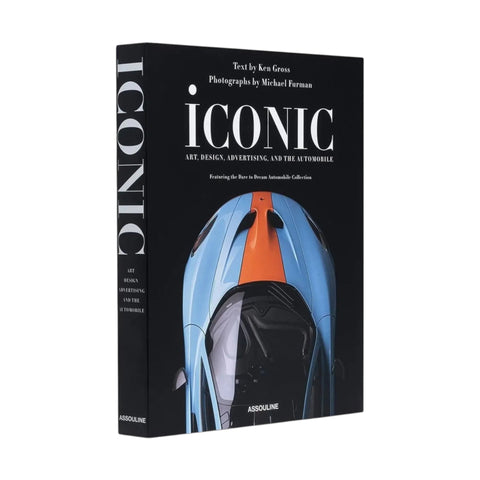 ASSOULINE ICONIC ART DESIGN ADVERTISING AND THE AUTOMOBILE